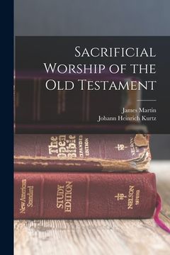 portada Sacrificial Worship of the Old Testament (en Inglés)