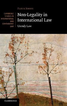 portada Non-Legality in International Law: Unruly law (Cambridge Studies in International and Comparative Law) 