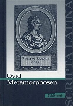 portada Scripta Latina: Ovid: Metamorphosen: Ausgewählte Texte (en Latin)