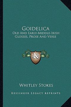 portada goidelica: old and early-middle-irish glosses, prose and verse