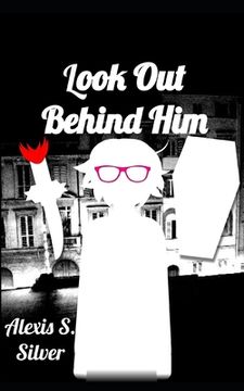 portada Look Out Behind Him (en Inglés)