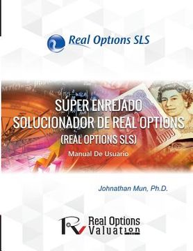 portada Super Enrejado Solucionador de Real Options: Manual de Usuario (in Spanish)