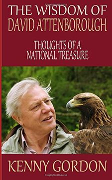 portada The Wisdom of David Attenborough: Thoughts of a National Treasure (en Inglés)