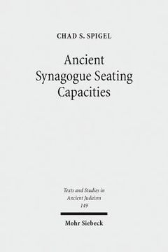portada Ancient Synagogue Seating Capacities: Methodology, Analysis and Limits (en Inglés)