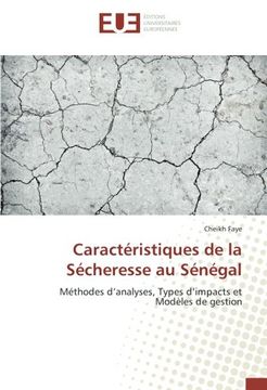 portada Caractéristiques de la Sécheresse au Sénégal: Méthodes d'analyses, Types d'impacts et Modèles de gestion