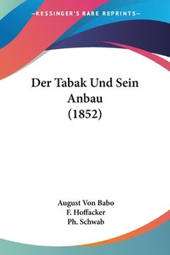 portada Der Tabak Und Sein Anbau (1852) (en Alemán)