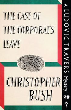 portada The Case of the Corporal's Leave: A Ludovic Travers Mystery (en Inglés)