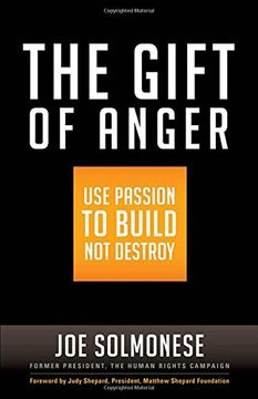 portada The Gift of Anger: Use Passion to Build not Destroy (en Inglés)