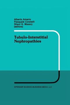 portada Tubulo-Interstitial Nephropathies: Proceedings of the 4th Bari Seminar in Nephrology, Bari, Italy, April 25-28, 1990 (en Inglés)