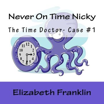 portada The Time Doctor- Case #1: Never On Time Nicky (en Inglés)