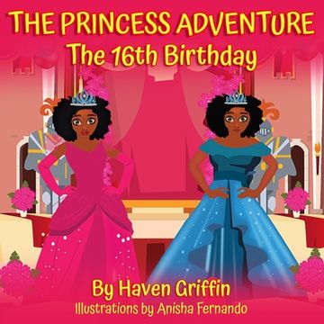 portada THE PRINCESS ADVENTURE The 16th Birthday (en Inglés)