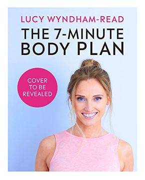 portada The 7-Minute Body Plan: Real Results in 7 Days Quick Workouts and Simple Recipes to Become Your Best you (in English)