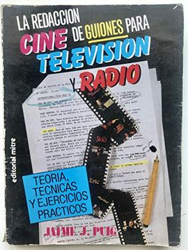 portada Redaccion de Guiones Para Cine tv y Radio, la