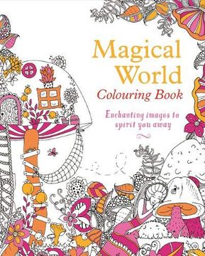 portada Magical World Colouring Book (Colouring Books) (en Inglés)