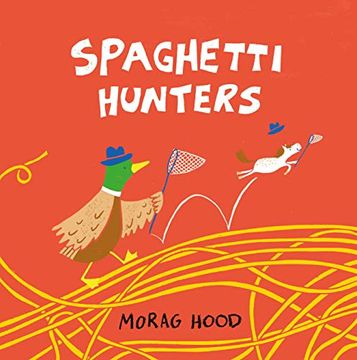 portada Spaghetti Hunters: A Duck and Tiny Horse Adventure