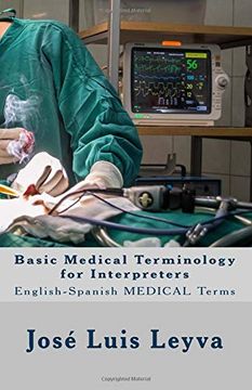 portada Basic Medical Terminology for Interpreters: English-Spanish Medical Terms (in English)