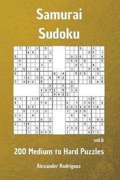 portada Samurai Sudoku Puzzles - 200 Medium to Hard vol. 6 (en Inglés)