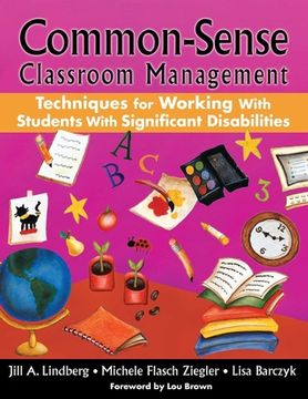portada Common-Sense Classroom Management: Techniques for Working with Students with Significant Disabilities (en Inglés)