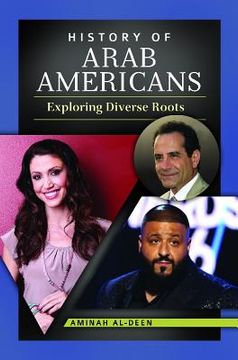 portada History of Arab Americans: Exploring Diverse Roots (en Inglés)