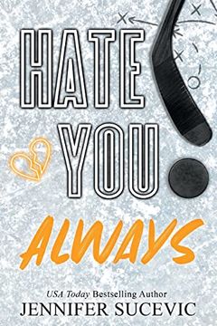 portada Hate you Always: An Enemies-To_Lovers new Adult Sports Romance (Western Wildcats Hockey) (en Inglés)