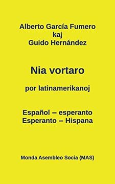 portada Nia Vortaro por Latinamerikanoj: Español-Esperanto - Esperanto-Hispana
