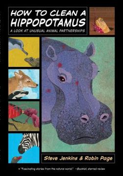 portada how to clean a hippopotamus: a look at unusual animal partnerships (in English)