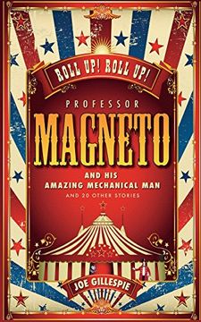portada Professor Magneto and his Amazing Mechanical Man: And 20 Other Short Stories (en Inglés)