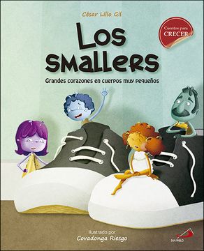 portada Los Smallers: Grandes Corazones en Cuerpos muy Pequeños (Cuentos Ilustrados)
