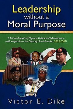 portada leadership without a moral purpose (en Inglés)