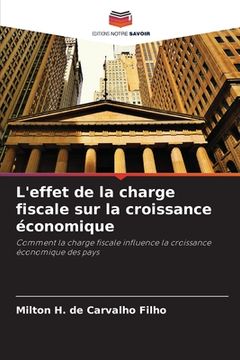 portada L'effet de la charge fiscale sur la croissance économique (en Francés)