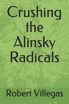 portada Crushing the Alinsky Radicals