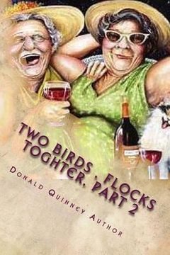 portada Two Birds, Flocks Toghter, Part 2: The Next Bucket List, ''comedy'' (en Inglés)