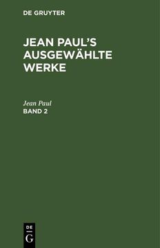 portada Jean Paul: Jean Paul's Ausgewählte Werke. Band 2 (en Alemán)