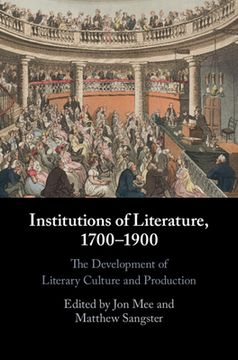 portada Institutions of Literature, 1700–1900: The Development of Literary Culture and Production (in English)