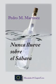 portada Nunca Llueve Sobre el Sahara (in Spanish)