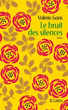 portada Le Bruit des Silences (Romans Contemporains)