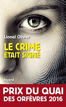 portada Le crime etait signe [ Prix du Quai des Orfèvres 2016 ] (French Edition)