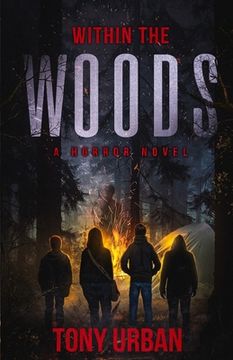 portada Within the Woods: A Horror Novel (in English)