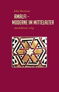 portada Amalfi? Moderne im Mittelalter (Expansion, Interaktion, Akkulturation / Globalhistorische Skizzen) (en Alemán)