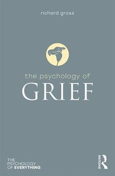portada The Psychology of Grief (The Psychology of Everything) (en Inglés)