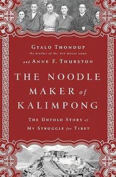 portada The Noodle Maker of Kalimpong: The Untold Story of my Struggle for Tibet (en Inglés)