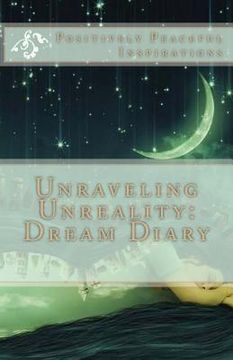 portada Unraveling Unreality: Dream Diary (en Inglés)