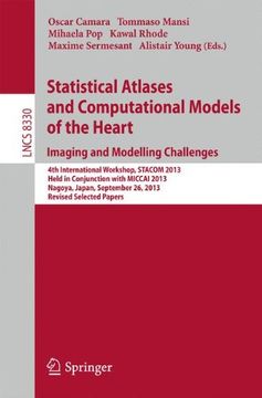 portada Statistical Atlases and Computational Models of the Heart. Imaging and Modelling Challenges: 4th International Workshop, Stacom 2013, Held in. Papers (Lecture Notes in Computer Science) 