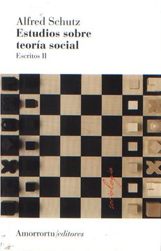 Estudios Sobre Teoría Social: Escritos II (in Spanish)
