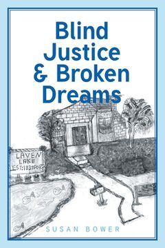 portada Blind Justice and Broken Dreams (in English)