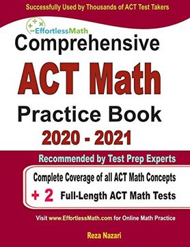 portada Comprehensive act Math Practice Book 2020 - 2021: Complete Coverage of all act Math Concepts + 2 Full-Length act Math Tests (in English)