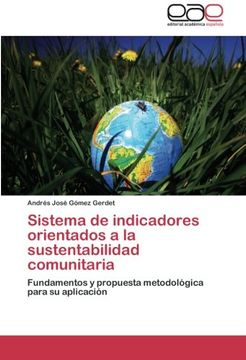 portada Sistema de indicadores orientados a la sustentabilidad comunitaria: Fundamentos y propuesta metodológica para su aplicación