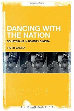portada Dancing with the Nation: Courtesans in Bombay Cinema (Hardback) 
