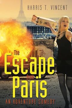 portada The Escape from Paris: An Adventure Comedy (en Inglés)