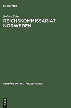 portada Reichskommissariat Norwegen: Nationalsozialistische Neuordnung und Kriegswirtschaft (en Alemán)